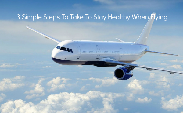 stay healthy when flying